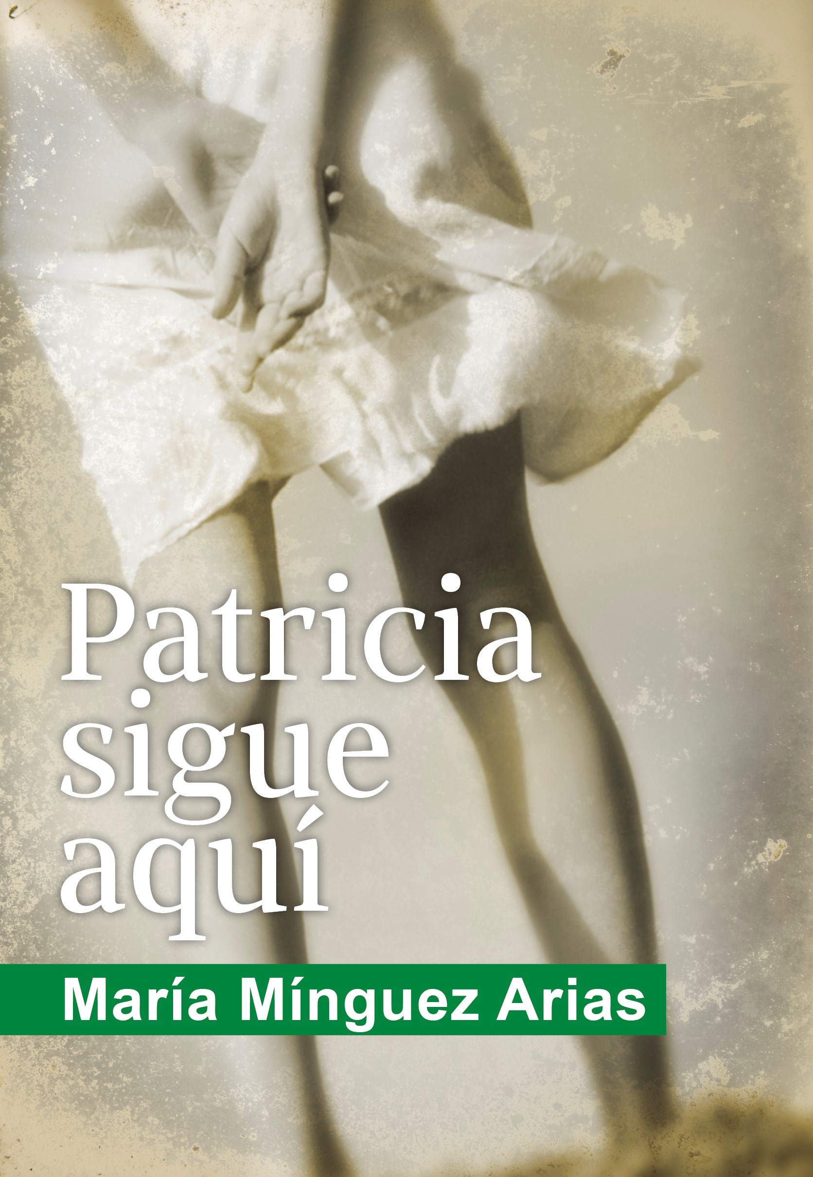 Patricia sigue aqui_Portada novela
